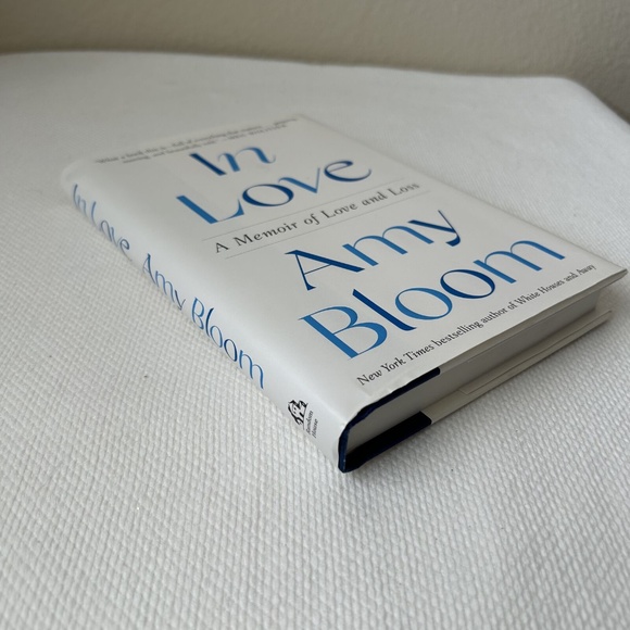 In Love : A Memoir of Love and Loss by Amy Bloom (Hardback, 2022) - Picture 9 of 10